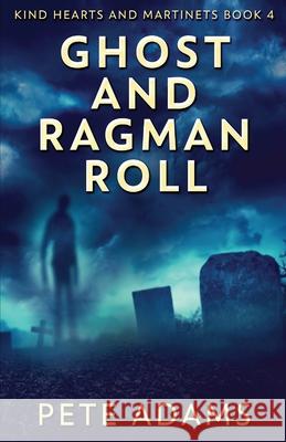 Ghost And Ragman Roll: Spectre Or Spook? Pete Adams 9784824110053 Next Chapter