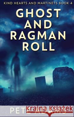 Ghost And Ragman Roll: Spectre Or Spook? Pete Adams 9784824110077 Next Chapter