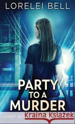 Party to a Murder Lorelei Bell 9784824110442 Next Chapter