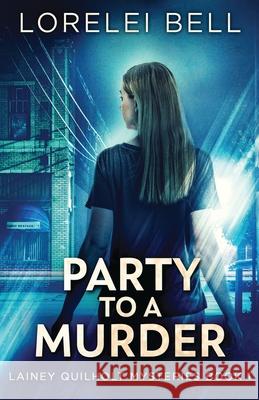 Party to a Murder Lorelei Bell 9784824110459 Next Chapter