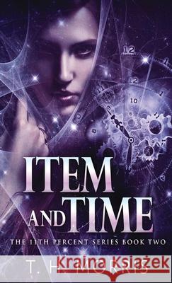 Item and Time T H Morris 9784824110695 Next Chapter