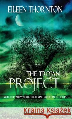 The Trojan Project Eileen Thornton 9784824111340 Next Chapter