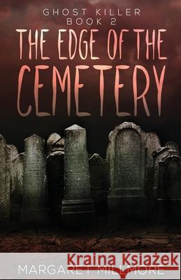 The Edge of the Cemetery Margaret Millmore 9784824111500 Next Chapter