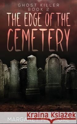 The Edge of the Cemetery Margaret Millmore 9784824111517 Next Chapter