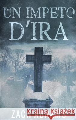 Un Impeto D'ira Zach Abrams 9784824111777 Next Chapter Circle