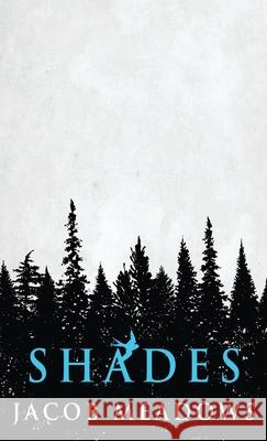 Shades Jacob Meadows 9784824112194 Next Chapter