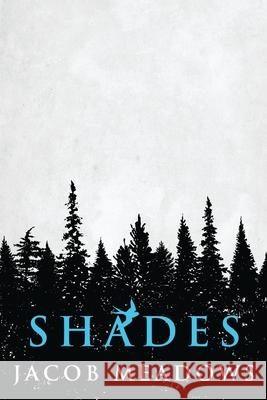 Shades Jacob Meadows 9784824112231 Next Chapter