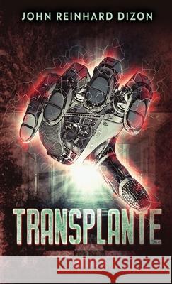 Transplante John Reinhard Dizon 9784824112392 Next Chapter Gk