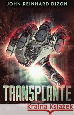 Transplante John Reinhard Dizon 9784824112408 Next Chapter Gk