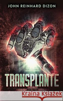 Transplante John Reinhard Dizon 9784824112415 Next Chapter Gk