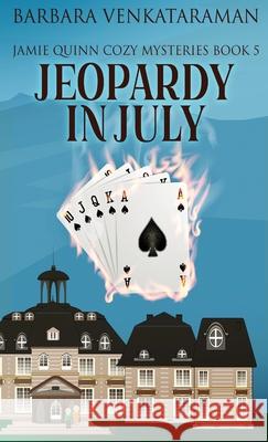 Jeopardy In July Barbara Venkataraman 9784824112446 Next Chapter