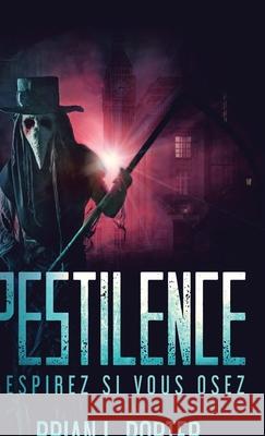 Pestilence - Respirez si vous osez Brian L. Porter 9784824113191 Next Chapter Circle