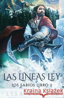 Las Líneas Ley: Una Aventura De Fantasía Épica Lisa Lowell 9784824113306