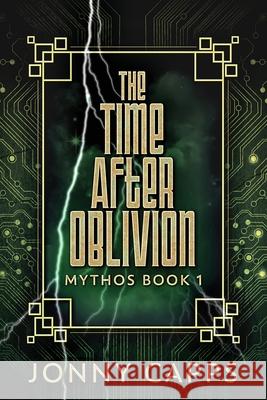 The Time After Oblivion Jonny Capps 9784824113832