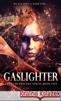 Gaslighter T. H. Morris 9784824115294 Next Chapter