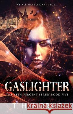 Gaslighter T. H. Morris 9784824115300 Next Chapter