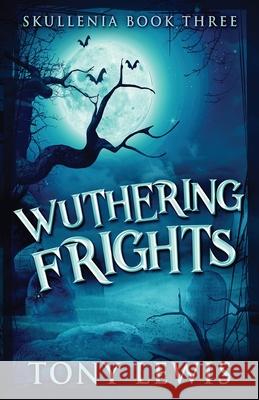 Wuthering Frights Tony Lewis 9784824116208