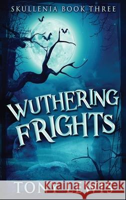 Wuthering Frights Tony Lewis 9784824116222