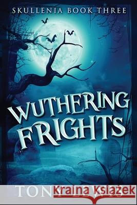 Wuthering Frights Tony Lewis 9784824116239