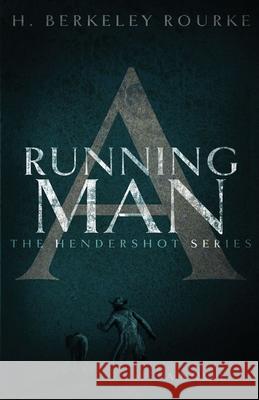 A Running Man H. Berkeley Rourke 9784824116352 Next Chapter