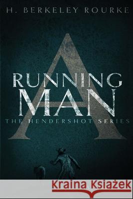 A Running Man H Berkeley Rourke 9784824116383 Next Chapter