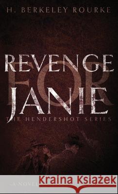 Revenge for Janie H. Berkeley Rourke 9784824116390 Next Chapter