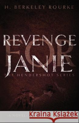 Revenge for Janie H. Berkeley Rourke 9784824116406 Next Chapter