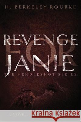 Revenge for Janie H. Berkeley Rourke 9784824116437 Next Chapter