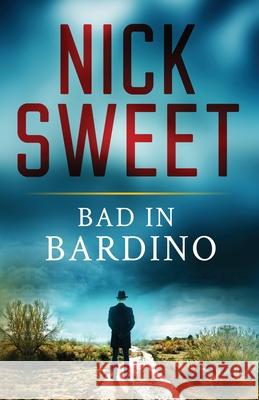 Bad in Bardino: Trouble on the Costa del Crime Nick Sweet 9784824116703 Next Chapter