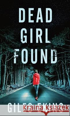 Dead Girl Found Giles Ekins 9784824116796 Next Chapter