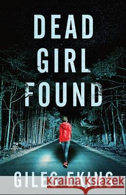 Dead Girl Found Giles Ekins 9784824116802 Next Chapter