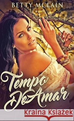 Tempo De Amar Betty McLain 9784824119445 Next Chapter Circle