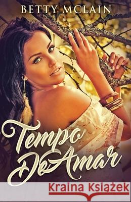 Tempo De Amar Betty McLain 9784824119452 Next Chapter Circle