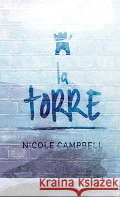La Torre Nicole Campbell 9784824119940 Next Chapter Circle