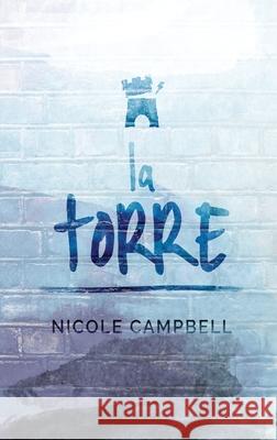 La Torre Nicole Campbell 9784824119971 Next Chapter Circle