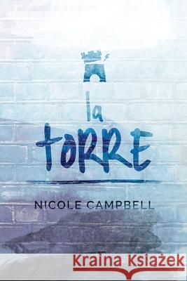 La Torre Nicole Campbell 9784824119988 Next Chapter Circle