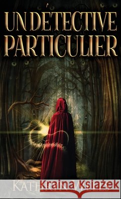 Un Détective Particulier Kathryn Wells 9784824120045
