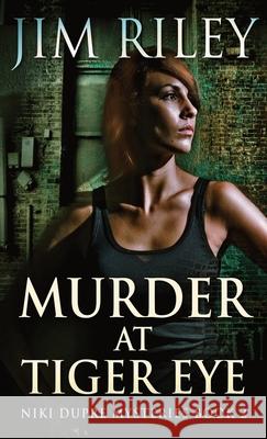 Murder At Tiger Eye Jim Riley 9784824120342 Next Chapter