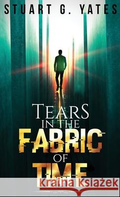 Tears in the Fabric of Time Stuart G. Yates 9784824120496