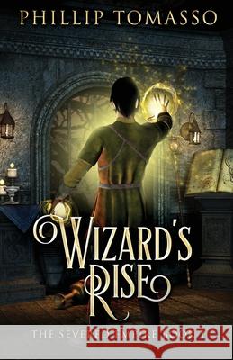 Wizard's Rise Phillip Tomasso 9784824120700 Next Chapter