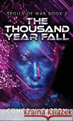 The Thousand Year Fall Conor H. Carton 9784824120748 Next Chapter