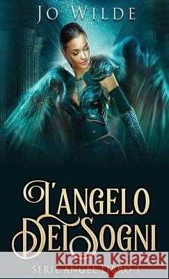 L'angelo Dei Sogni Jo Wilde 9784824120892 Next Chapter Circle