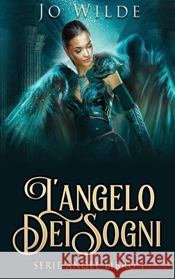 L'angelo Dei Sogni Jo Wilde 9784824120922