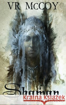 Shaman - The Awakening Vr McCoy 9784824121226