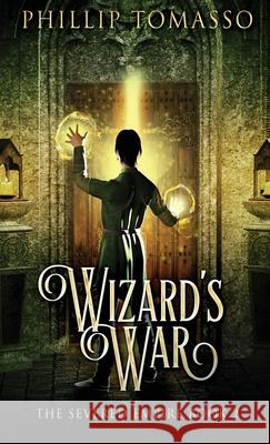 Wizard's War Phillip Tomasso 9784824121349 Next Chapter