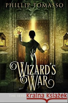 Wizard's War Phillip Tomasso 9784824121387 Next Chapter