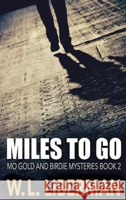 Miles To Go W L Liberman 9784824121578 Next Chapter