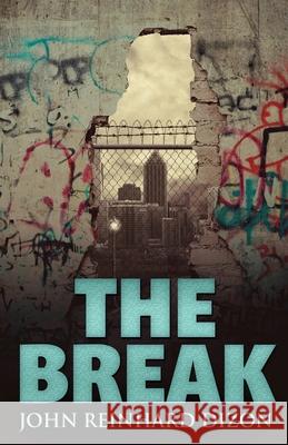 The Break John Reinhard Dizon 9784824122605