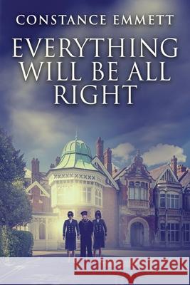 Everything Will Be All Right Constance Emmett 9784824122735 Next Chapter