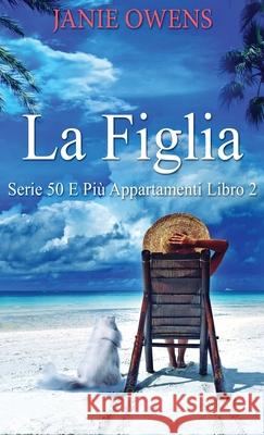 La Figlia Janie Owens 9784824122797 Next Chapter Gk